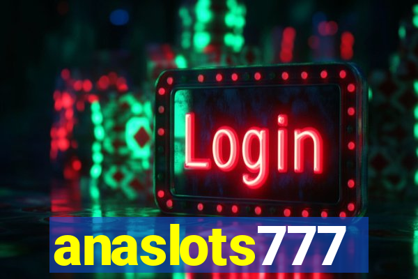 anaslots777