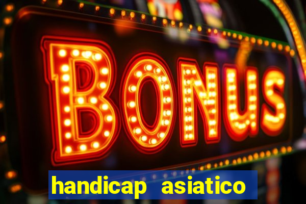 handicap asiatico 0.0 -0.5 bet365