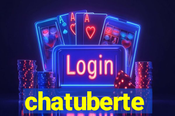 chatuberte