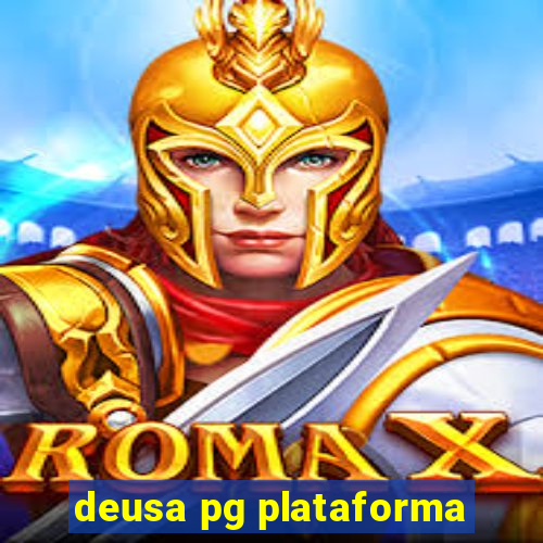 deusa pg plataforma