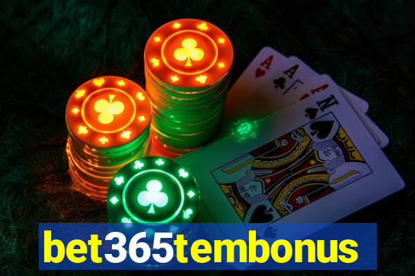 bet365tembonus