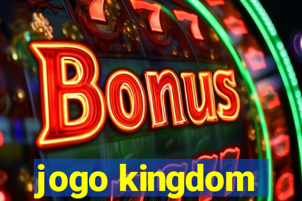 jogo kingdom