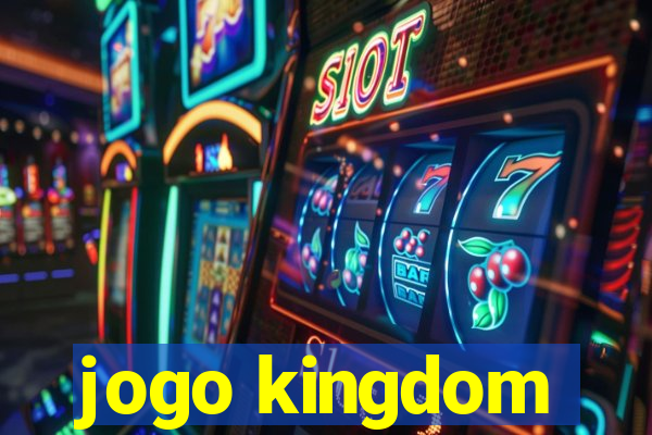 jogo kingdom