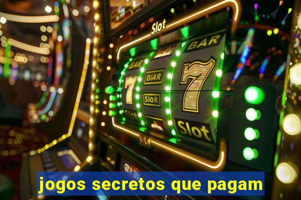 jogos secretos que pagam