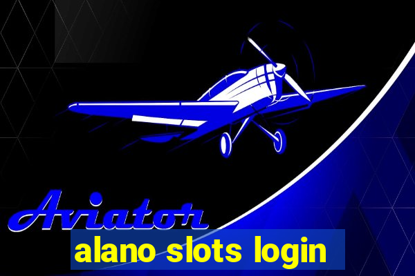 alano slots login