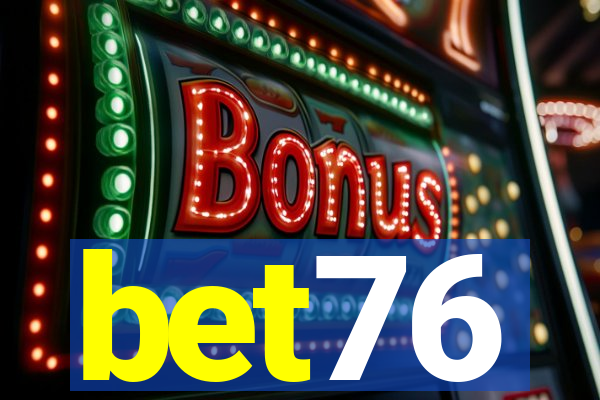 bet76