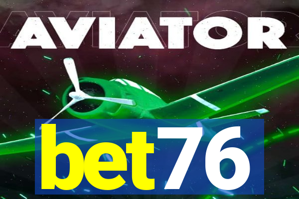 bet76