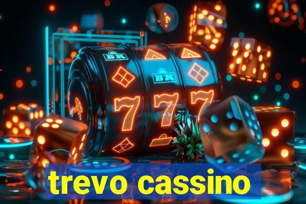 trevo cassino