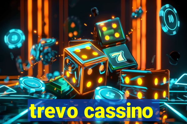 trevo cassino