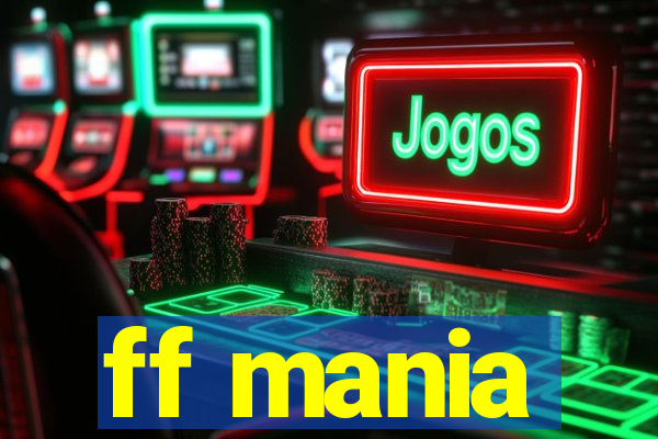 ff mania