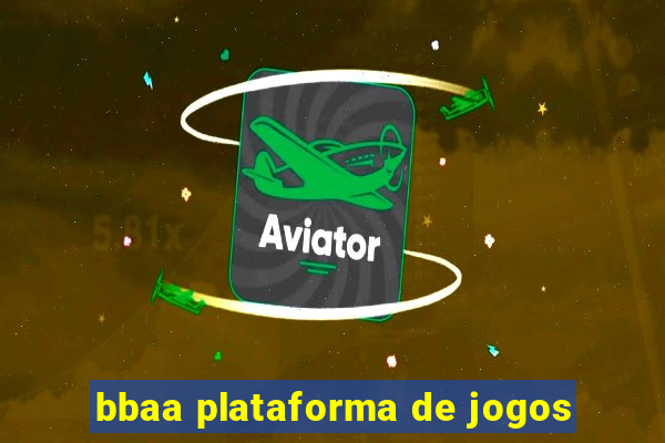 bbaa plataforma de jogos