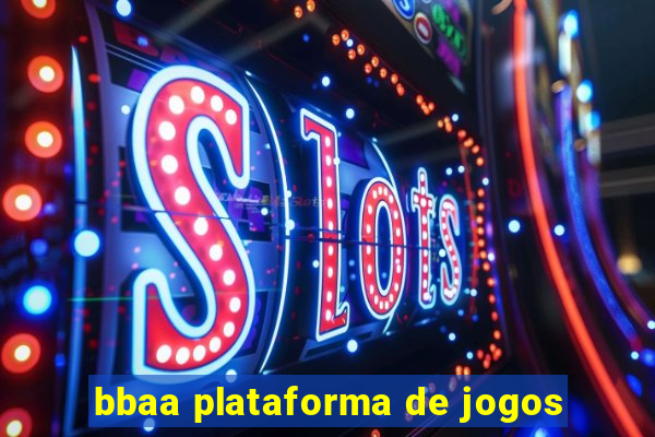 bbaa plataforma de jogos