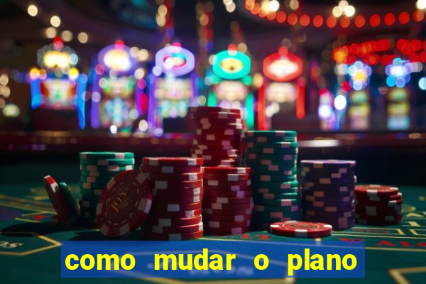 como mudar o plano tim beta mensal para semanal