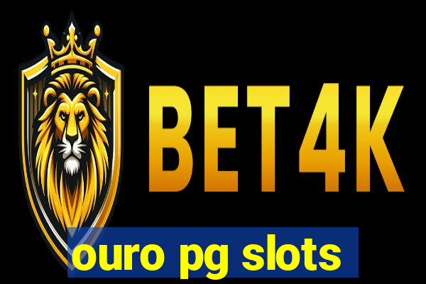 ouro pg slots