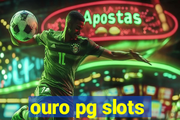 ouro pg slots