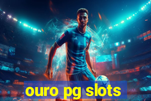 ouro pg slots