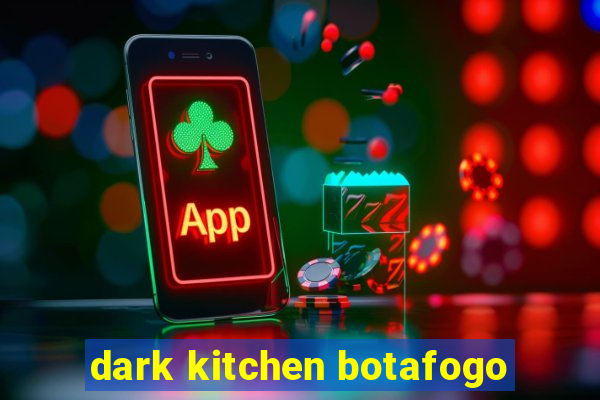 dark kitchen botafogo