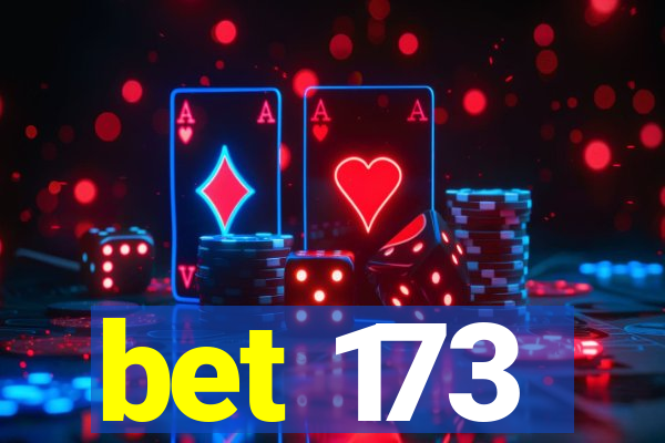 bet 173