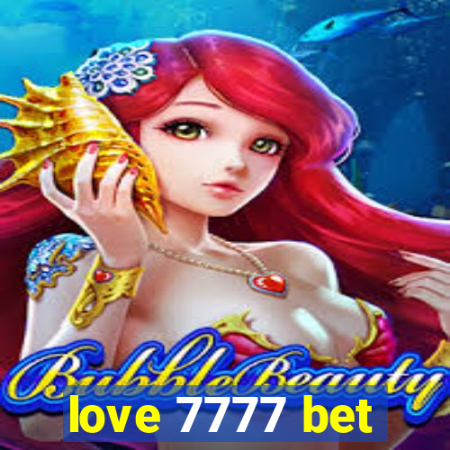 love 7777 bet