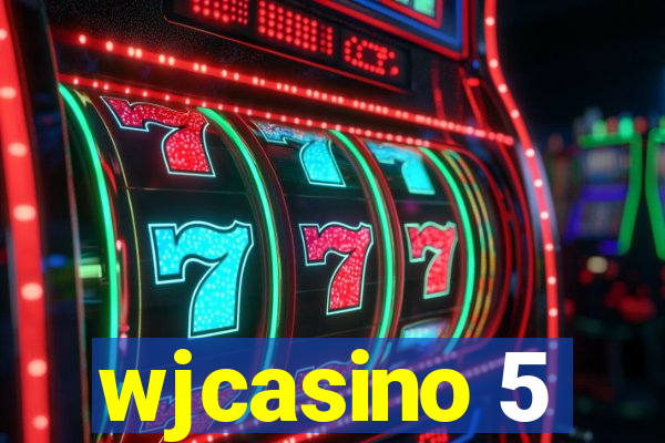 wjcasino 5