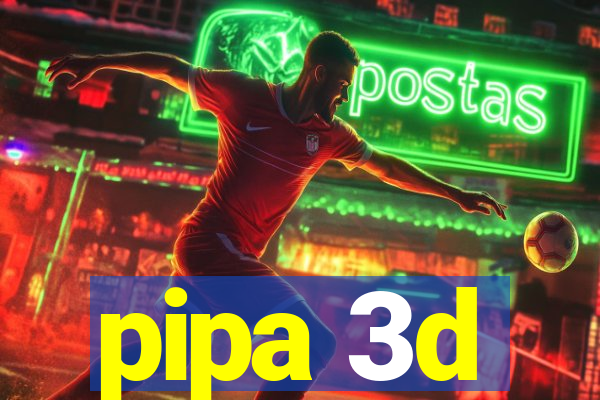 pipa 3d