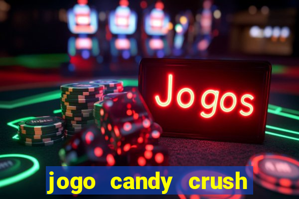 jogo candy crush saga no facebook