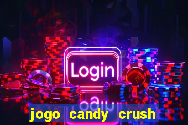 jogo candy crush saga no facebook