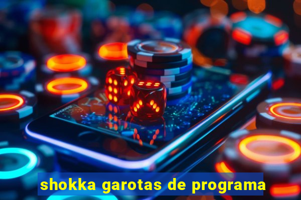 shokka garotas de programa