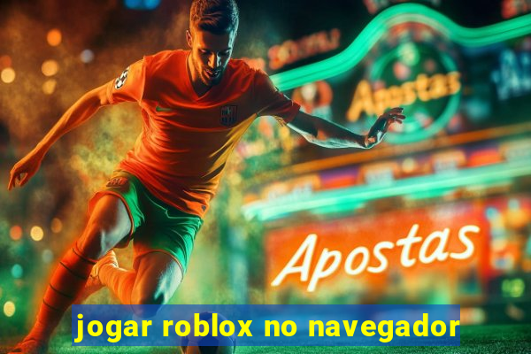 jogar roblox no navegador