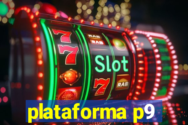 plataforma p9