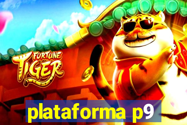 plataforma p9