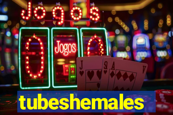 tubeshemales