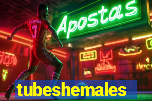 tubeshemales