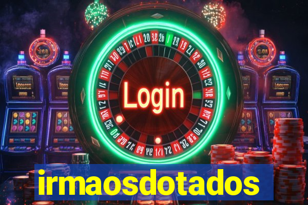 irmaosdotados