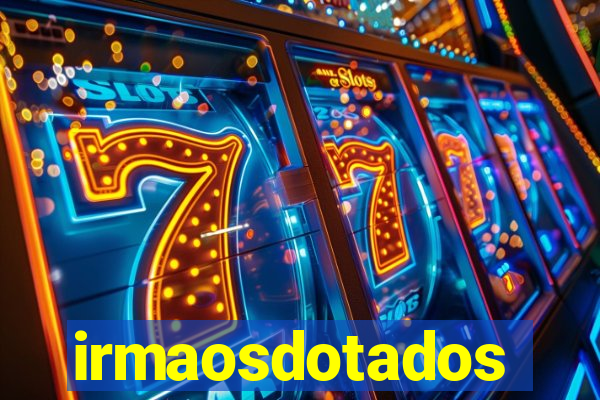 irmaosdotados