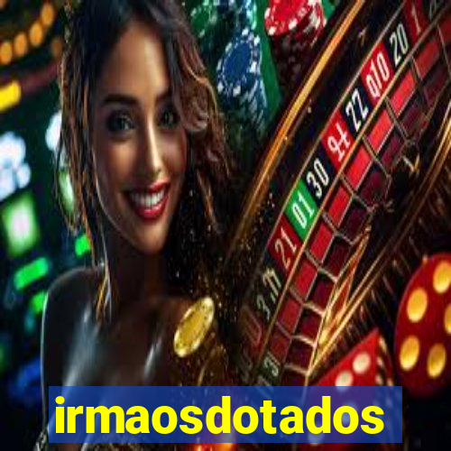 irmaosdotados