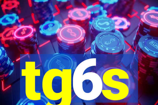 tg6s