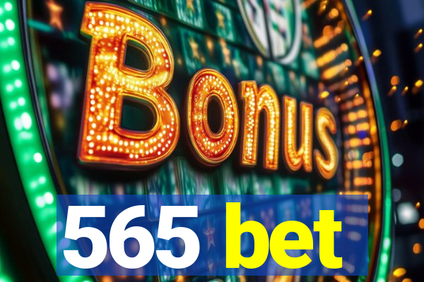 565 bet