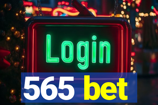 565 bet