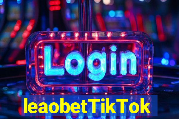 leaobetTikTok