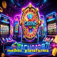 melhor plataforma de cassino online