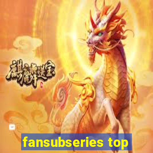 fansubseries top