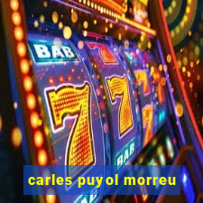 carles puyol morreu