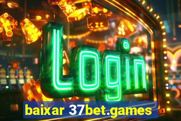 baixar 37bet.games