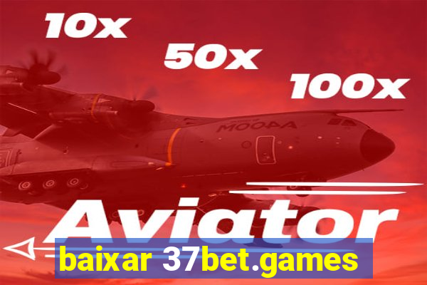 baixar 37bet.games