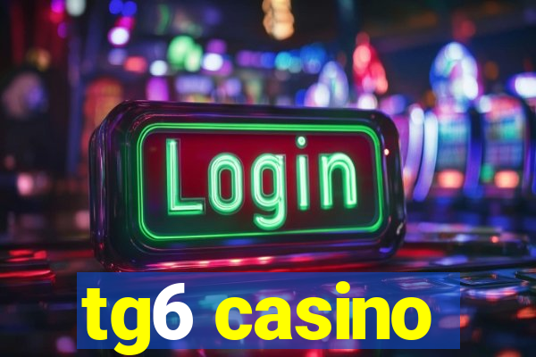 tg6 casino