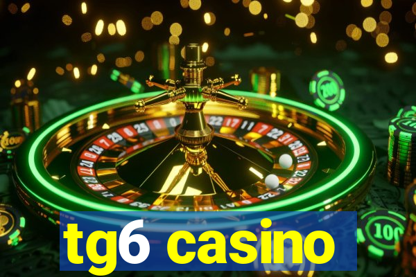 tg6 casino