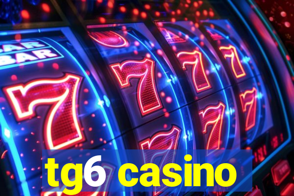 tg6 casino