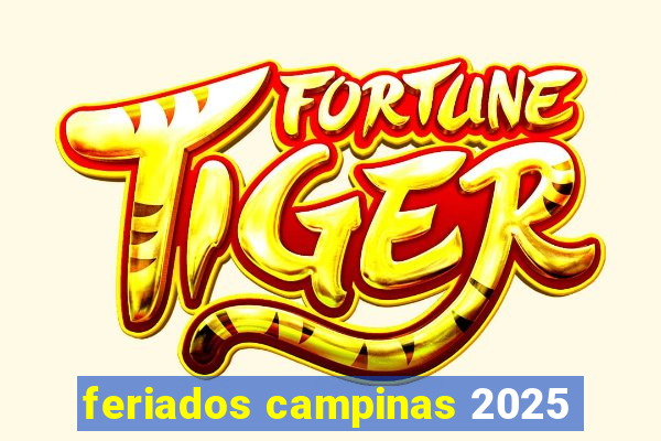 feriados campinas 2025