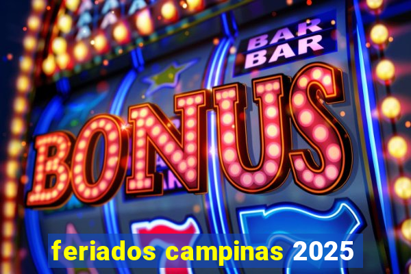 feriados campinas 2025